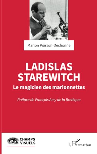 Couverture du livre : Ladislas Starewitch - Le magicien des marionnettes