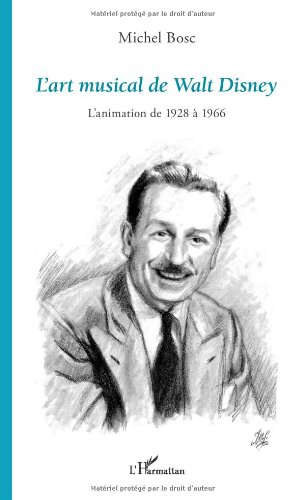 Book cover: L'Art musical de Walt Disney - L'animation de 1928 à 1966