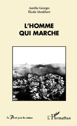 Book cover: L'Homme qui marche
