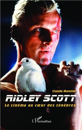 Couverture du livre : Ridley Scott - Le cinéma au cœur des ténèbres