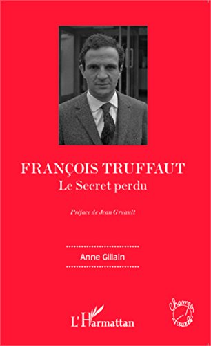 Couverture du livre: François Truffaut - Le secret perdu