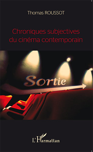 Book cover: Chroniques subjectives du cinéma contemporain