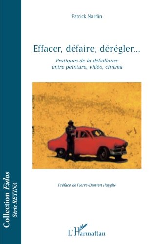 Book cover: Effacer, défaire, dérégler...