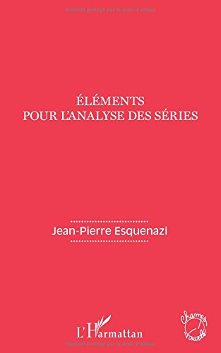 Couverture du livre : Eléments pour l'analyse des séries