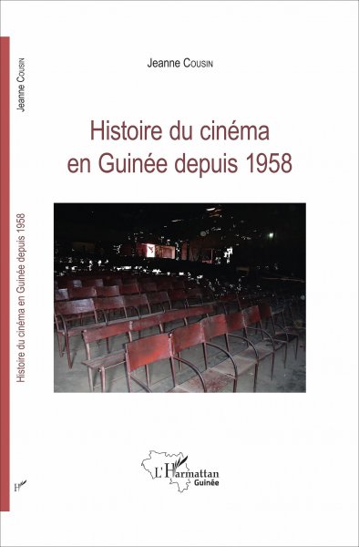 Couverture du livre: Histoire du cinéma en Guinée depuis 1958