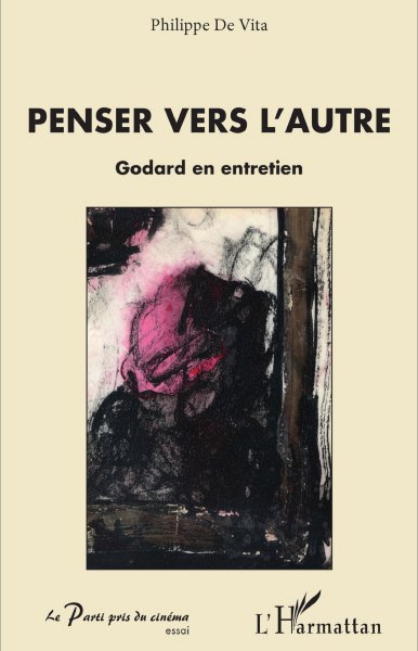 Book cover: Penser vers l'autre - Godard en entretien