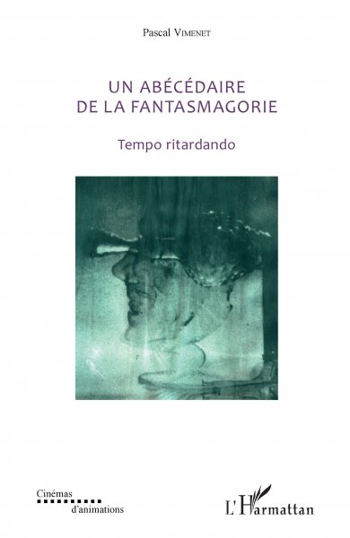 Couverture du livre : Un Abécédaire de la fantasmagorie - Tempo ritardando