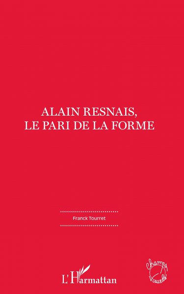 Couverture du livre: Alain Resnais, le pari de la forme