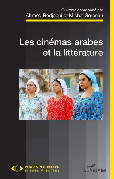 Book cover: Les Cinémas arabes et la littérature
