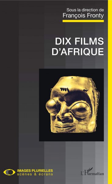 Couverture du livre : Dix films d'Afrique