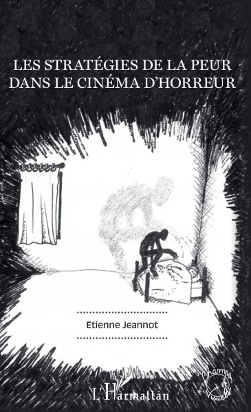 Book cover: Les Stratégies de la peur dans le cinéma d'horreur