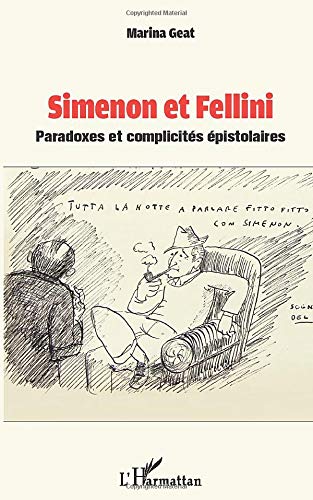 Book cover: Simenon et Fellini - Paradoxes et complicités épistolaires