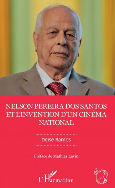 Couverture du livre: Nelson Pereira dos Santos et l'invention d'un cinéma national