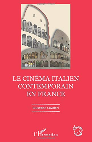 Couverture du livre: Le Cinéma italien contemporain en France