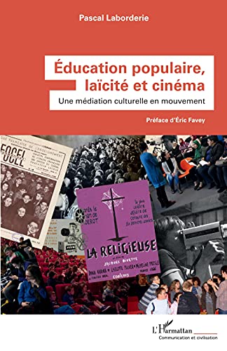 Couverture du livre : Éducation populaire, laïcité et cinéma - Une médiation culturelle en mouvement
