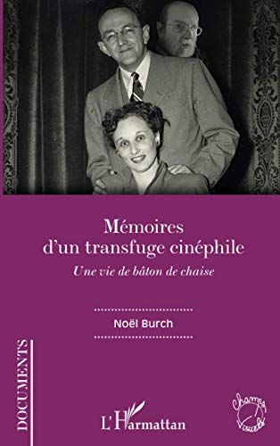 Couverture du livre: Mémoires d'un transfuge cinéphile - Une vie de bâton de chaise