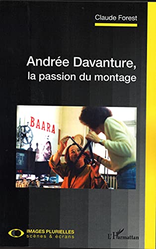 Couverture du livre: Andrée Davanture - la passion du montage