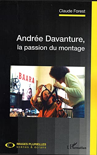 Couverture du livre : Andrée Davanture - la passion du montage