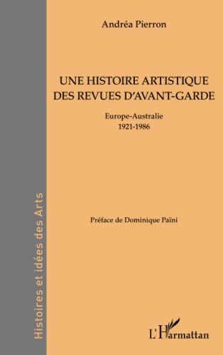 Book cover: Une histoire artistique des revues d'avant-garde - Europe-Australie 1921-1986