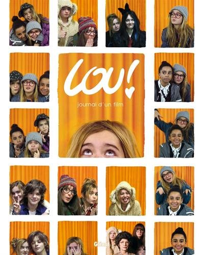 Book cover: Lou ! - Journal d'un Film