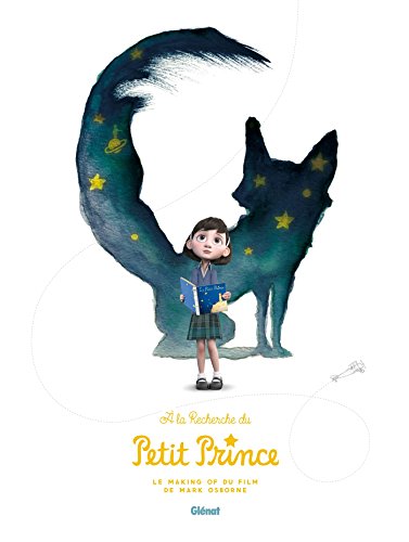 Couverture du livre: À la recherche du Petit Prince - Making-of du film