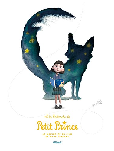 Couverture du livre : À la recherche du Petit Prince - Making-of du film