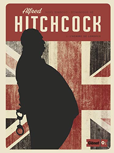 Couverture du livre : Alfred Hitchcock - Tome 1: L'Homme de Londres