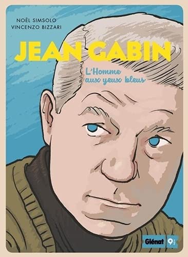 Couverture du livre : Jean Gabin - L'Homme aux yeux bleus