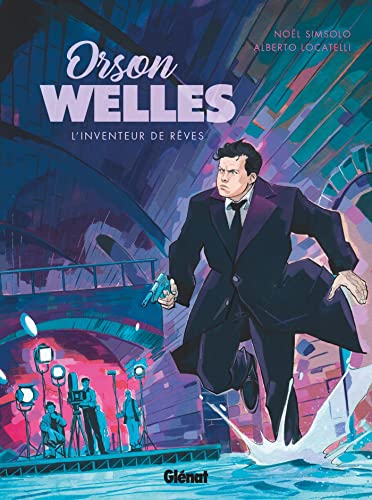 Couverture du livre : Orson Welles - L'Inventeur de Rêves