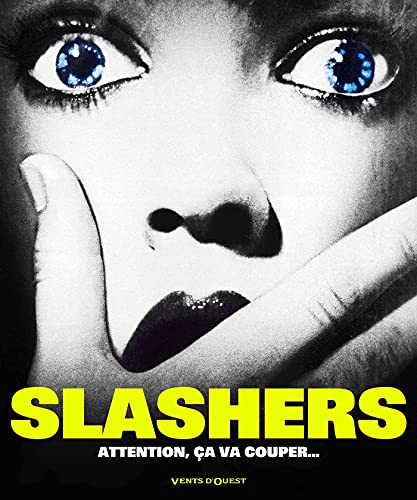 Book cover: Slashers - Attention, ça va couper...