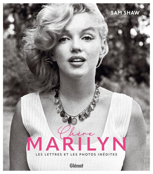 Couverture du livre : Chère Marilyn - Les lettres et les photographies inédites