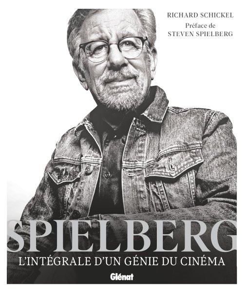Couverture du livre : Spielberg - L'intégrale d'un génie du cinéma