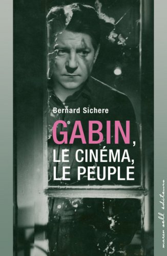 Book cover: Gabin, le cinéma, le peuple - Ciné Roman
