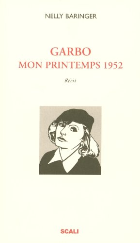 Couverture du livre : Garbo, mon printemps 1952