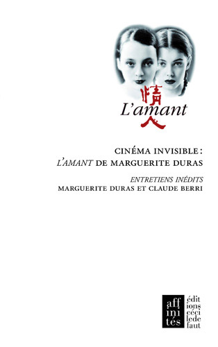 Couverture du livre: Cinéma invisible - L'Amant de Marguerite Duras