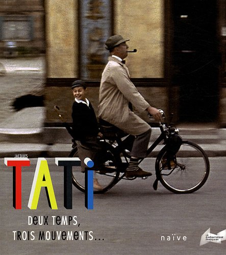 Book cover: Jacques Tati - Deux temps, trois mouvements...