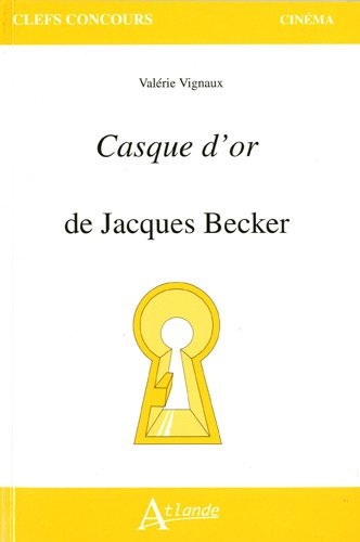 Couverture du livre : Casque d'or de Jacques Becker