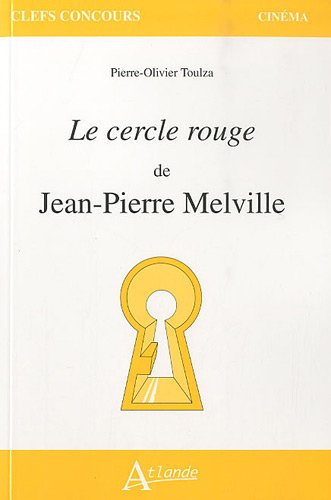 Book cover: Le Cercle rouge de Jean-Pierre Melville