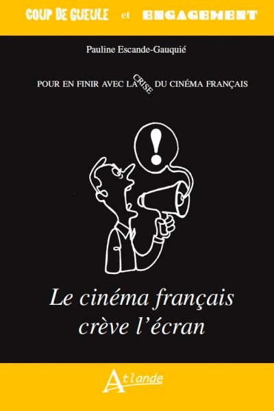 Book cover: Le cinéma français crève l'écran
