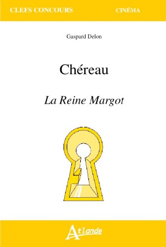 Book cover: Chéreau - La Reine Margot