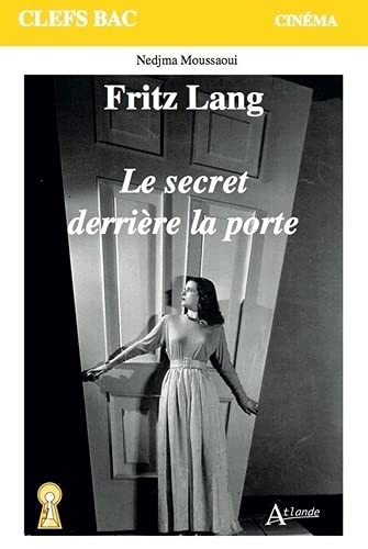 Book cover: Fritz Lang, Le Secret derrière la porte