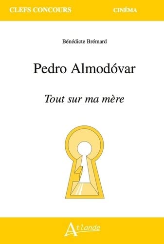 Couverture du livre: Pedro Almodovar, Tout sur ma mère