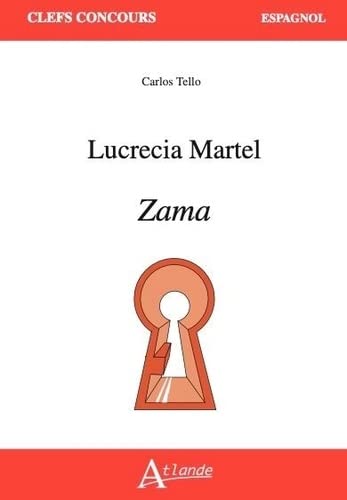 Couverture du livre : Lucrecia Martel, Zama