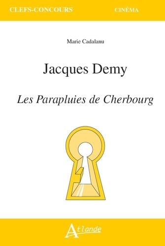 Couverture du livre : Jacques Demy, Les Parapluies de Cherbourg