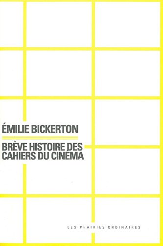 Couverture du livre : Brève histoire des Cahiers du cinéma