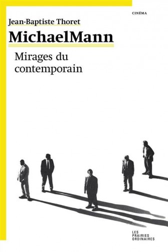 Couverture du livre : Michael Mann - Mirages du contemporain