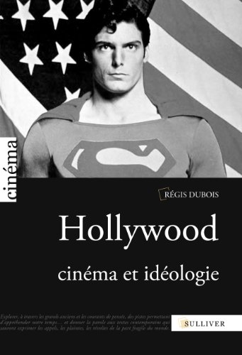 Couverture du livre: Hollywood, cinéma et idéologie