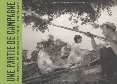 Book cover: Une partie de campagne - Eli Lotar, photographies du tournage