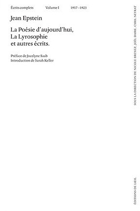 Couverture du livre : Ecrits complets, volume I, 1917-1923 - La Poésie d'aujourd'hui, la Lyrosophie et autres écrits