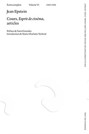 Couverture du livre : Ecrits complets, volume VI, 1945-1950 - Cours, Esprit de cinémas, articles